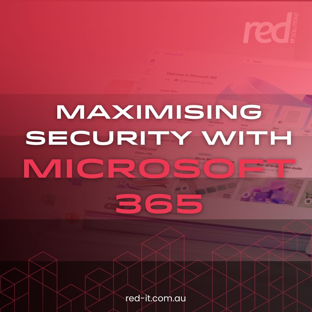 Maximising security with Microsoft 365